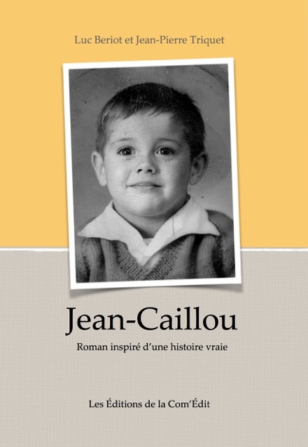 « Jean-Caillou, roman inspiré d’une histoire vraie », ou l’itinéraire extraordinaire d’un breton d’adoption image-24335