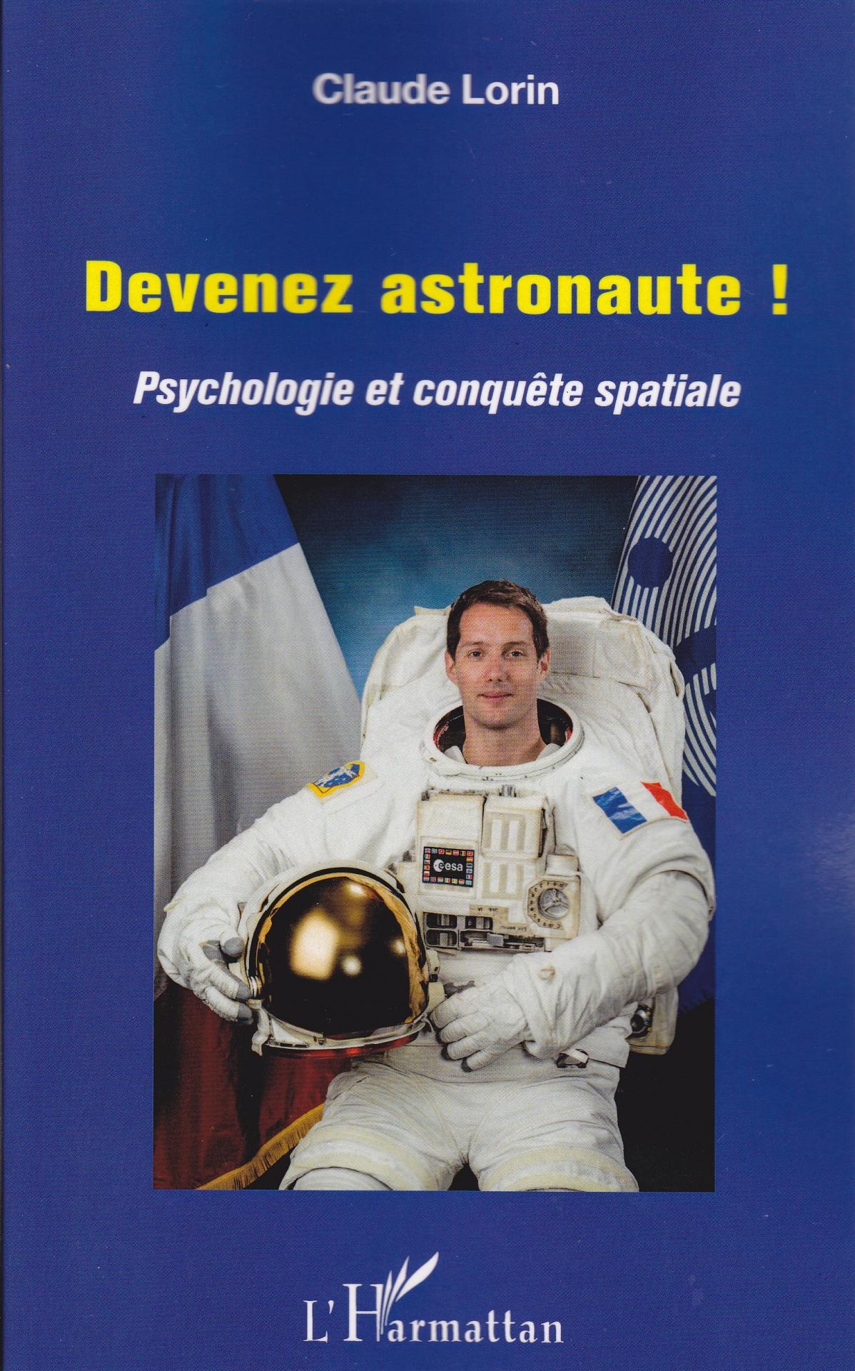 « Devenez astronaute ! Psychologie et conquête spatiale » de Claude Lorin, aux édition l’Harmattan image-24529