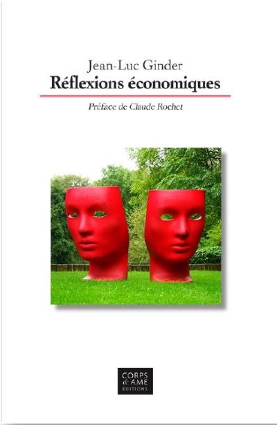 Livre : « Réflexions économiques » par Jean-Luc Ginder image-24756
