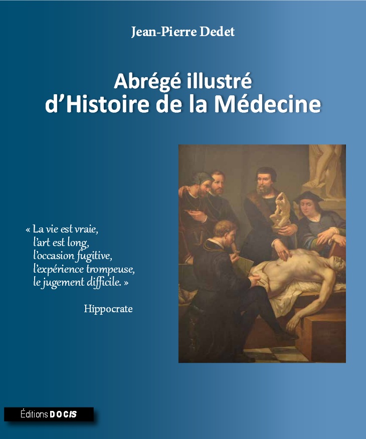 Abrégé illustré d’Histoire de la Médecine de Jean-Pierre Dedet 