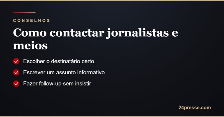 Como contactar jornalistas e meios: destinatário certo, assunto informativo e follow-up