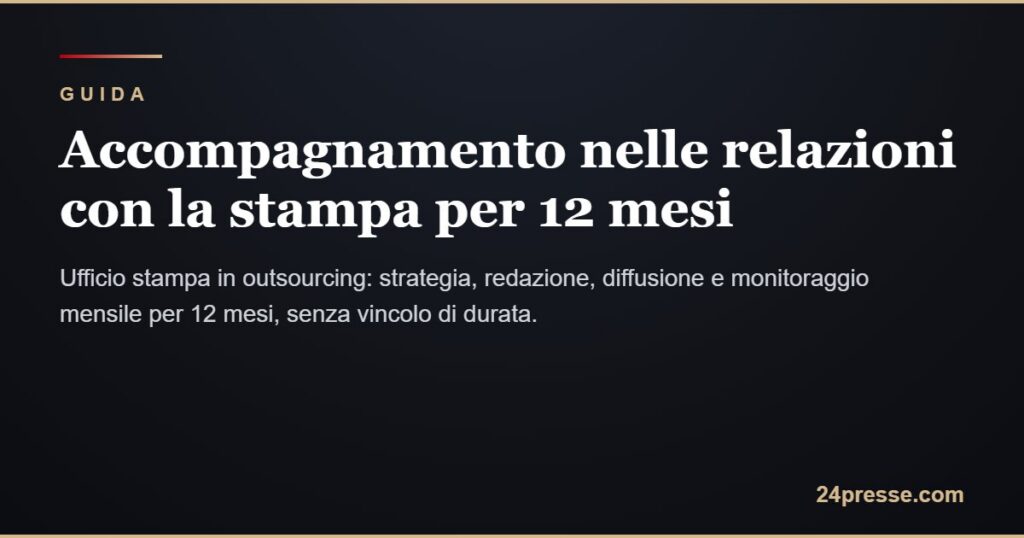 Ufficio stampa in outsourcing per 12 mesi